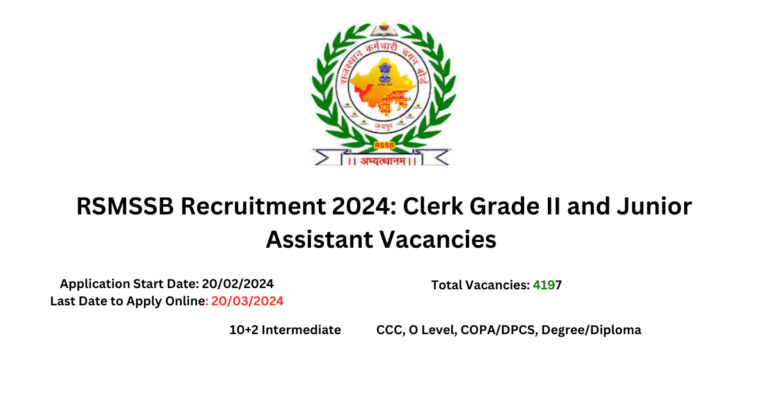 Read more about the article RSMSSB Recruitment 2024: Clerk Grade II and Junior Assistant Vacancies – Apply Now (Advertisement 06/2024)