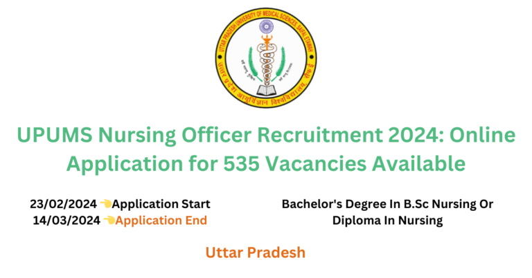 Read more about the article UPUMS Nursing Officer Recruitment 2024: Online Application for 535 Vacancies Available