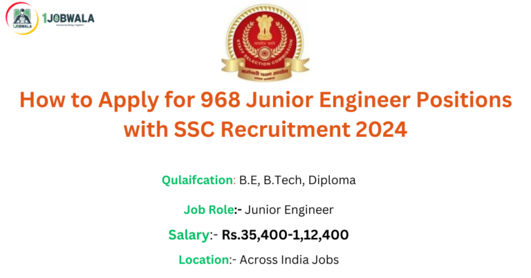 Read more about the article How to Apply for 968 Junior Engineer Positions with SSC Recruitment 2024