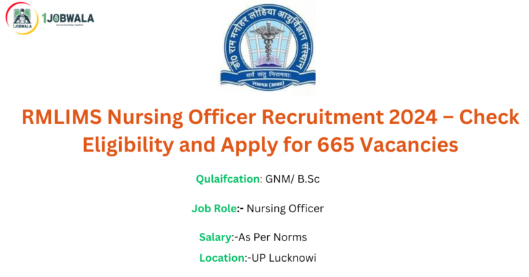 Read more about the article RMLIMS Nursing Officer Recruitment 2024 – Check Eligibility and Apply for 665 Vacancies