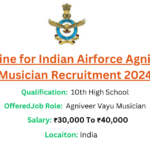 Apply Online for Indian Airforce Agniveer Vayu Musician Recruitment 2024