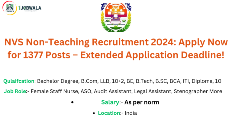 Read more about the article NVS Non-Teaching Recruitment 2024: Apply Now for 1377 Posts – Extended Application Deadline!