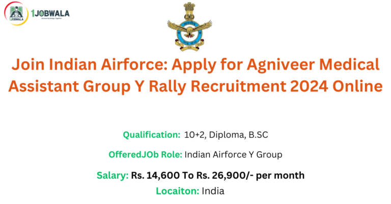 Read more about the article Join Indian Airforce: Apply for Agniveer Medical Assistant Group Y Rally Recruitment 2024 Online