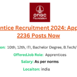 ONGC Apprentice Recruitment 2024: Apply Online for 2236 Posts Now