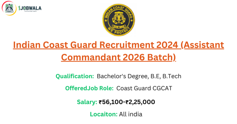 Read more about the article Indian Coast Guard Recruitment 2024 (Assistant Commandant 2026 Batch)